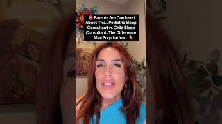 🚨 Pediatric Sleep Consultant vs Child Sleep Consultant