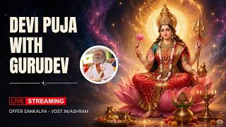 Devi Puja With Gurudev | Live from Dhyan Mandir, Banagalore Ashram