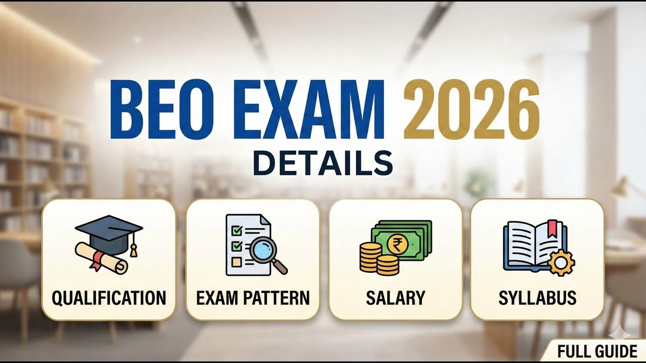 BEO EXAM 2026 DETAILS (QUALIFICATION-EXAM PATTERN- SALARY-SYLLABUS ...