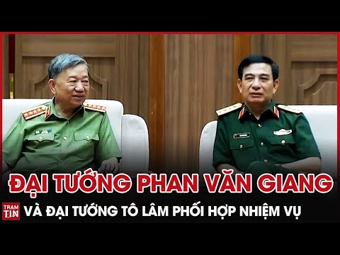 Video QPVN - Đại Tướng Phan Văn Giang và Đại Tướng Tô Lâm... - youtube