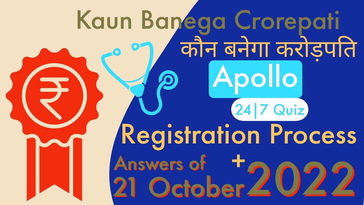 Kaun Banega Crorepati - KBC Apollo QUIZ Registration PROCESS 2022 KBC Apollo Quiz ANSWERS 22 October
