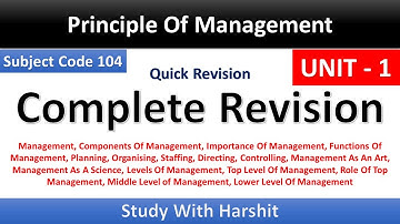 Unit - 1 | Principles Of Management | BCA - 1 Semester | Complete Revision