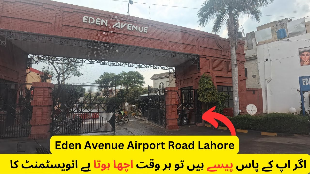 Eden Avenue Airport Road Lahore | Current Development of Eden Avenue LAHORE