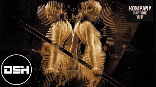 Kompany - Rapture (VIP)