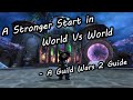 A Stronger Start in World Vs World - A Guild Wars 2 Guide