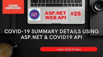 Consume COVID19 Web API In ASP.NET Using Web Request And Deserialize In JSON | Coding Knowledge