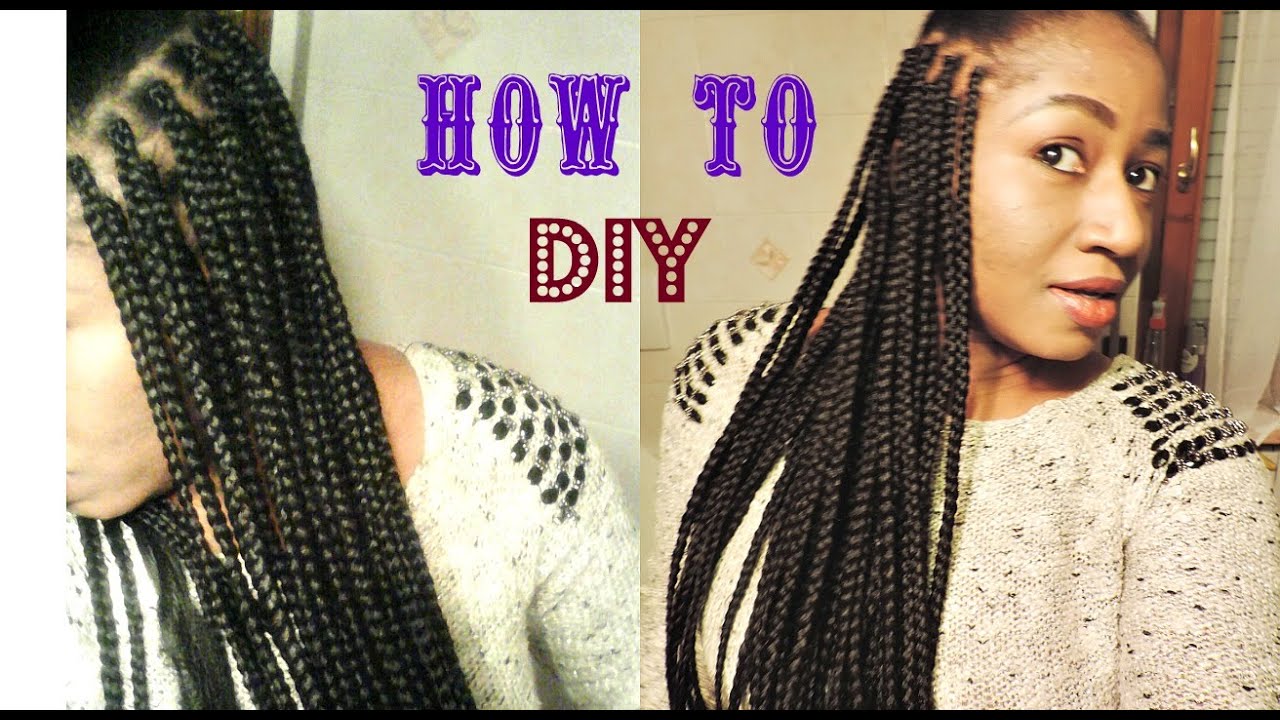 DIY BOX BRAIDS WITH XPRESSION HAIR REUPLOAD DUE TO COPYRIGHT