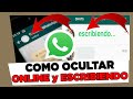 Como Ocultar el en Linea en Whatsapp Ocultar el linea y ESCRIBIENDO 2022