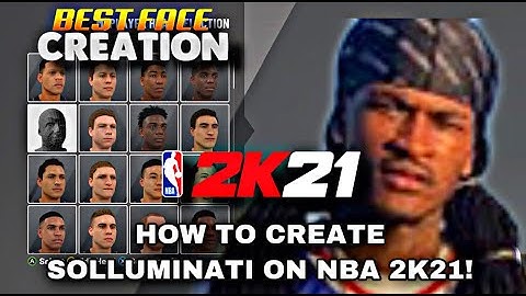 SOLLUMINATI FACE CREATION TUTORIAL UPDATED NBA 2K21 MOST REALISTIC
