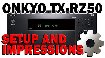 Onkyo TX RZ50 Setup and first impressions. DIRAC App, Dolby Atmos, DTS:X 3D Audio opinions.