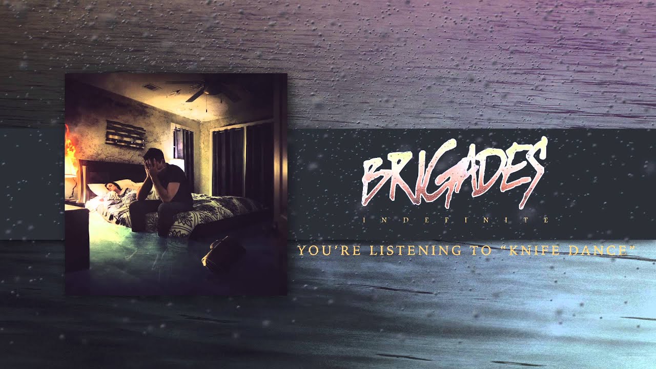 Watch Brigades "Knife Dance" on YouTube Watch Brigades "Knife Dance" on YouTube
