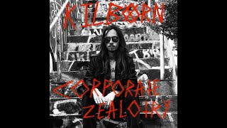 Kilborn - Corporate Zealotry