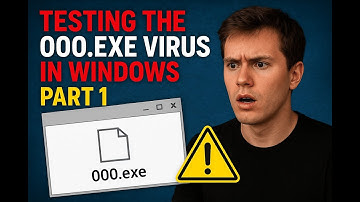 Testing the 000.exe Virus in Windows – Trojan/Virus Review Part 1