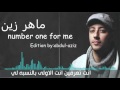 maher zain number one for me-lyrics |ماهر زين نشيد مترجم