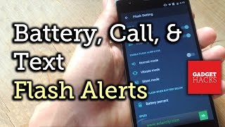 Get LED Flash Alerts for Calls, Texts, & Battery Percentage on Android [How-To] screenshot 4