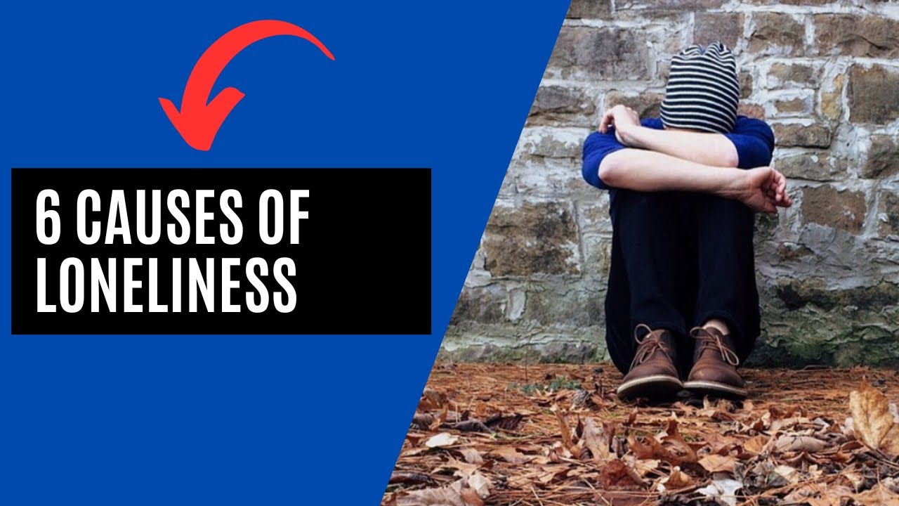 Silent Suffering of Loneliness: 6 Causes You Need to Know 