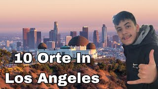 10 Orte In Los Angeles 🤠🤠🤠