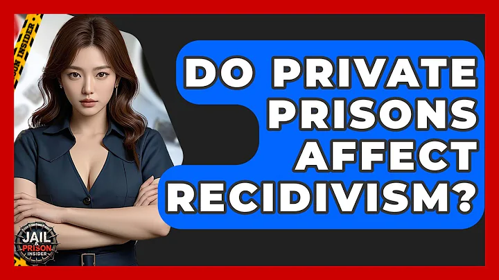 Do Private Prisons Affect Recidivism? - Jail & Prison Insider