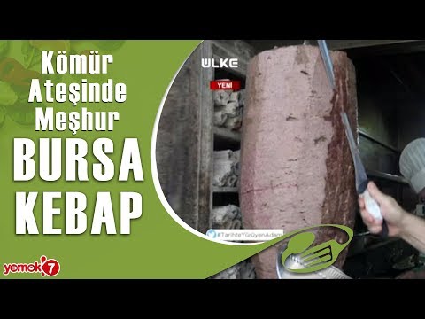 İdris Usta'nın Kömür Ateşinde Pişen Meşhur BURSA KEBABI