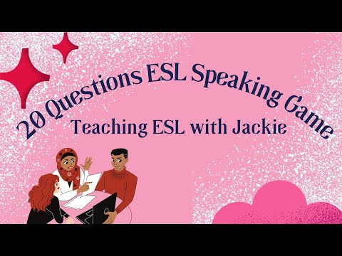 ESL Speaking Game: 20 Questions | 20 Questions For TEFL Students of All Ages and Levels