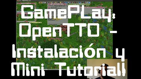 Gameplay OpenTTD: Instalación y Mini Tutorial en español