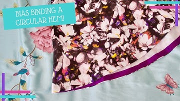 How To/How I : Bias Binding a Circular Hem