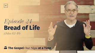 024. Bread of Life (John 6:1-49) | Paul Tripp’s Weekly Gospel of John Bible Study