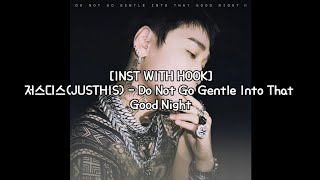 [INST WITH HOOK] 저스디스(JUSTHIS) - Do Not Go Gentle Into That Good Night