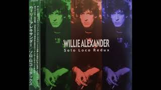 Willie 'Loco' Alexander - Solo Loco Redux [JP Captain Trip 1980-81 Bonus Track]
