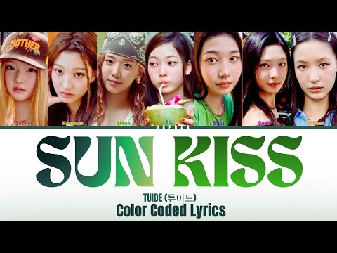 TUIDE (튜이드) - 'SUN KISS' [Color Coded Lyrics/Han/Rom/Eng]