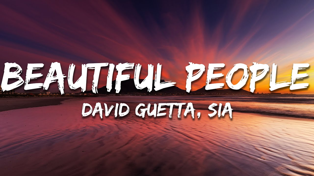David Guetta, Sia - Beautiful People