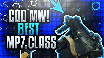 MOST COMPLETE MP7 CLASS SETUP! | Modern Warfare Best MP7 Class (COD MW Best Setups)