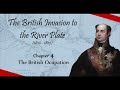 The British Invasion to the River Plate - Chapter 4: The British Occupation