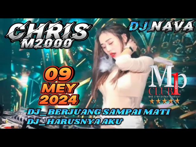 DJ_BERJUANG_SAMPAI_MATI_NAVA_BB___DJ_CHRIS_09_MEY_2024_MP_CLUB___SEHARUSNYA_AKU_DJ_TERBARU_PG class=