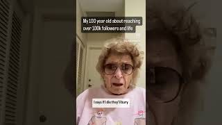 My 100 yr old  Reached Another Milestone