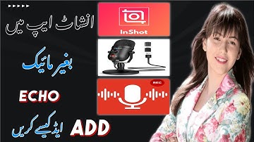 InShot App mein Echo Voice Editing Kaise kare | How to add echo effect on video 2023