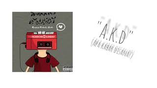 Download Lagu Tomorrow Is Sunday - A.K.D (Apa Kabar Disana?) MP3