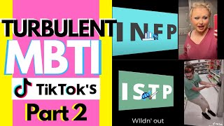 ?TURBULENT MBTI TIK TOK Edits p2  | 16 Personalities MBTI Memes ?