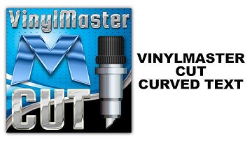 VinylMaster - Making Curved Text