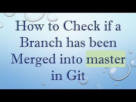 How to Check if a Branch has been Merged into master in Git