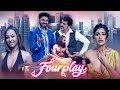 Fourplay  full movie  rom com movies  new movie 2024  rajesh khattar kashmera shah kubbra sait