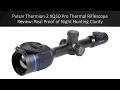 Pulsar Thermion 2 XQ50 Pro Thermal Riflescope Review: Real Proof of Night Hunting Clarity