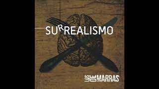 Los De Marras - Surrealismo (ALBUM COMPLETO) 2014