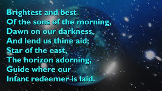 Brightest and Best of the Sons of the Morning (Tune: Epiphany - 5vv) [with lyrics for congregations]