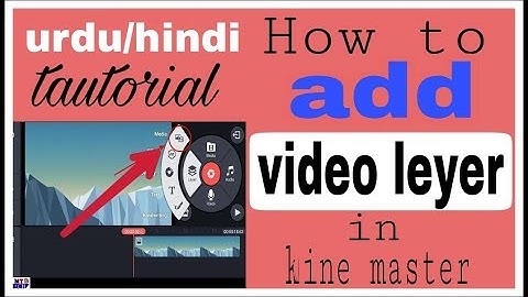add video layer in kinemaster!kinemaster  video layer kaisy add kare 2018