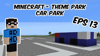 Minecraft - Theme Park Car Park [13]