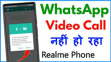 Realme Mobile Me Whatsapp Video Call Nahi Ho Raha Hai | Whatsapp Video Call Problem Realme