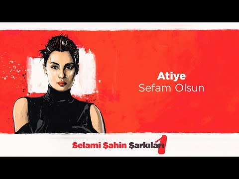 Atiye - Sefam Olsun (Official 4K Lyric Video)