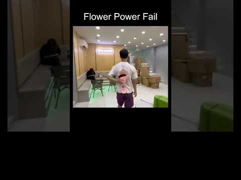 Flower Power Fail