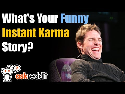 instant-karma-stories---ask-reddit-|-reddit-top-posts